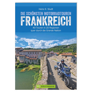 Bücher & Karten > Karten & Reiseführer 40 Motorradtouren in Frankreich- 288 Seiten Bruckmann Verlag