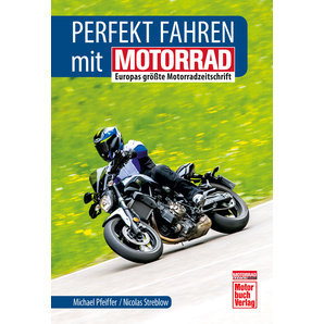 Bücher & Karten > Bücher & Kataloge Buch - Motorrad Perfekt fahren 224 Seiten Motorbuch Verlag