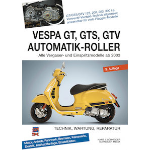 Reparaturanleitungen > Reparaturanleitungen Vespa GT- GTS- GTV 125-300 Automatik Roller- ab 2003 Delius Klasing Verlag